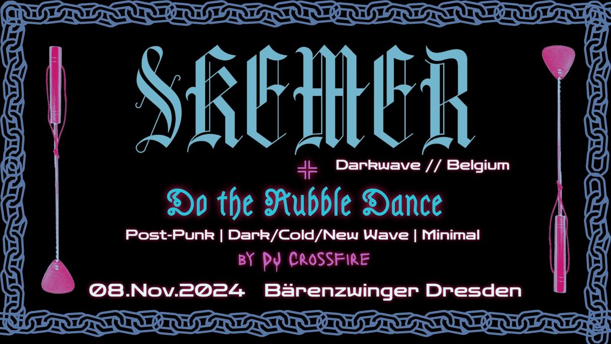 SKEMER (Darkwave \/\/ Belgium) live + Do the Rubble Dance Aftershow 