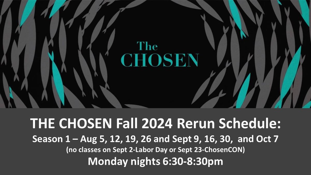 THE CHOSEN - Season 1 Reruns Discussion Group