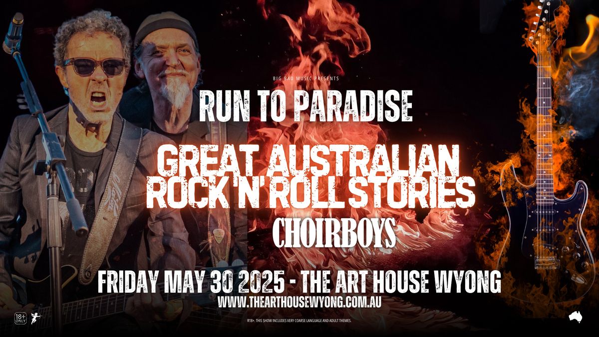 Choirboys: Run To Paradise - The Stories of Australian Rock N\u2019 Roll - The Art House Wyong