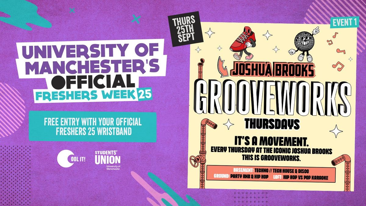 DAY 5 - OFFICIAL UNI OF MANCHESTER EVENT 1 - GROOVEWORKS THURSDAYS \ud83e\ude85\ud83c\udfb6\ud83e\udea9