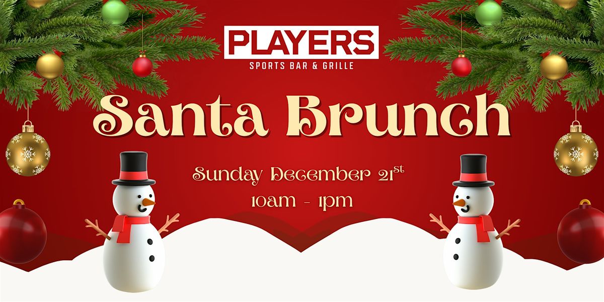 Santa Brunch @ Players