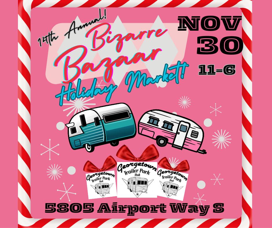 Bizarre Bazaar Holiday Market 