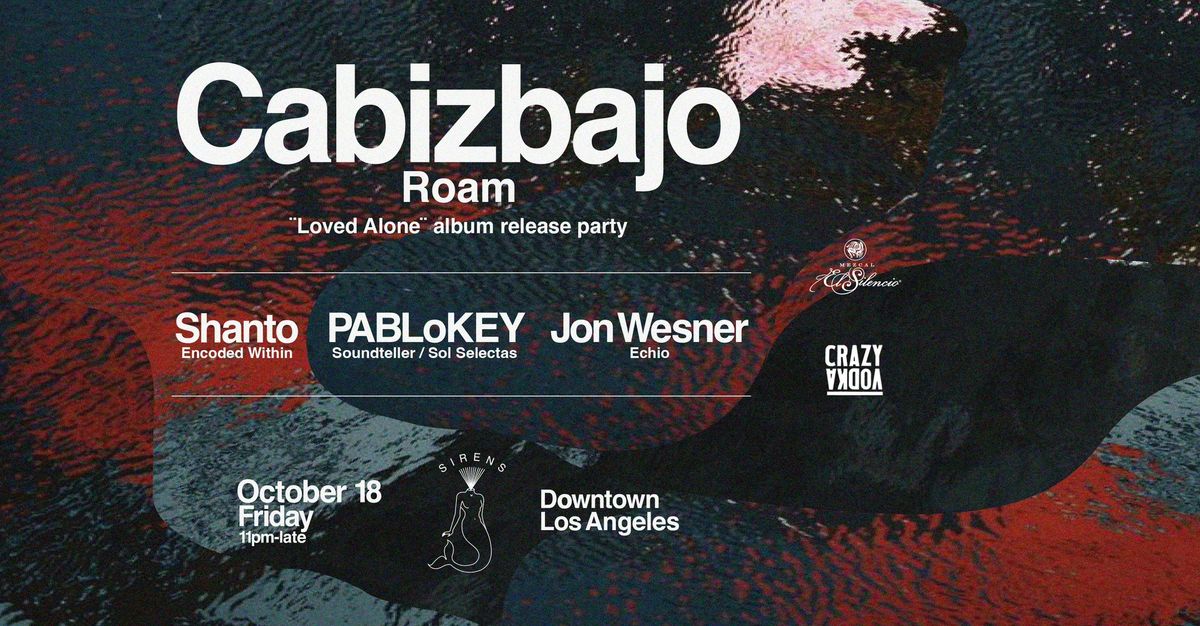 Sirens: Cabizbajo, Shanto, PABLoKEY, Jon Wesner