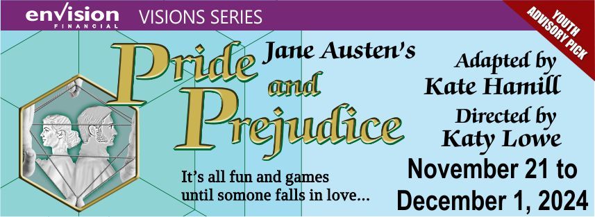  The Chilliwack Players Guild presents Pride and Prejudice