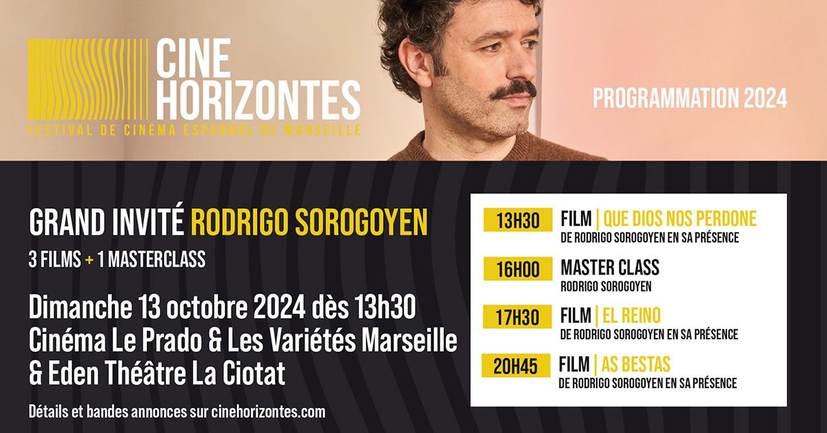 \ud83c\udfa5\ud83d\udce3  CINEHORIZONTES 2024 | GRAND INVIT\u00c9 RODRIGO SOROGOYEN - 3 FILMS + 1 MASTERCLASS