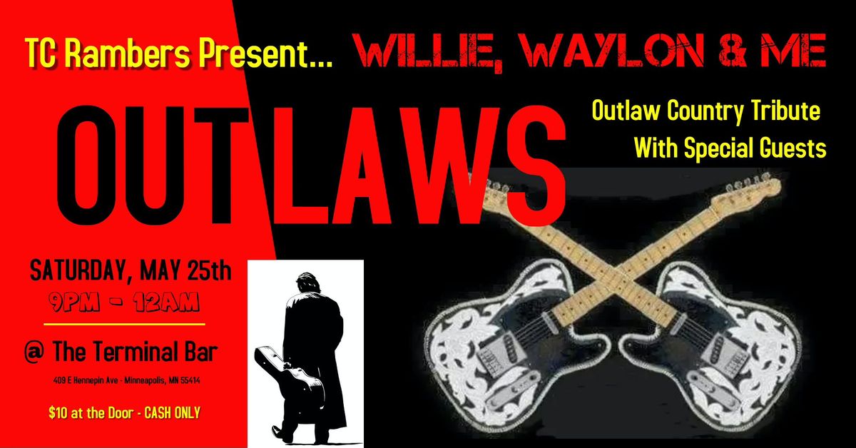 TC Ramblers - Willie, Waylon & Me: Outlaw Country Tribute @ The Terminal