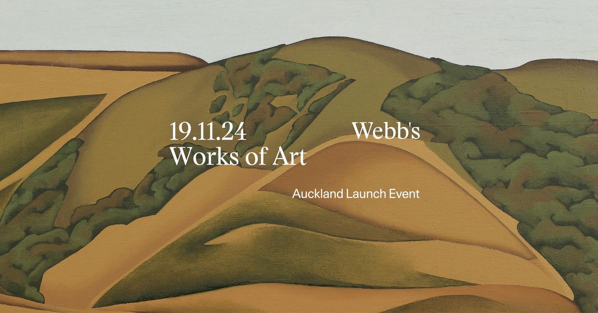 Works of Art | Launch Event \u2014 Auckland