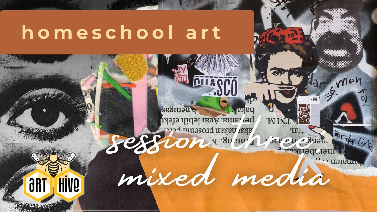 Homeschool Fine Art: Intro to Mixed Media