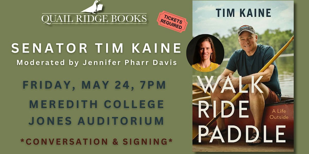 Tim Kaine | Walk Ride Paddle: A Life Outside (OFFSITE)