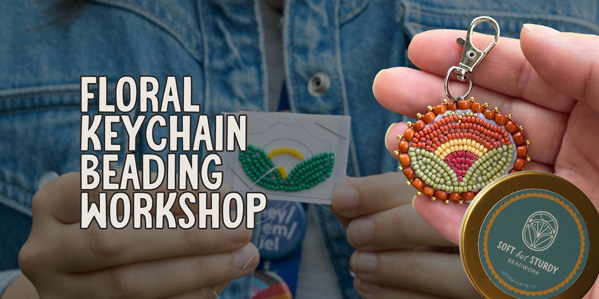 Floral Keychain Beading Workshop
