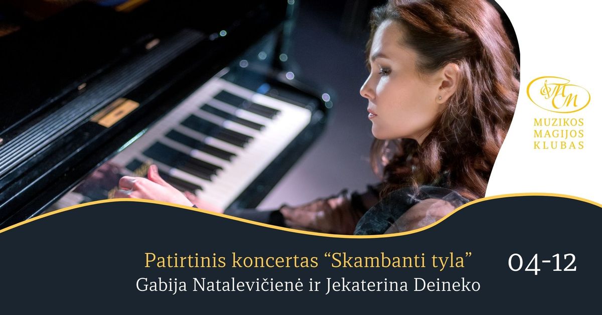 Patirtinis koncertas \u201eSkambanti tyla\u201c