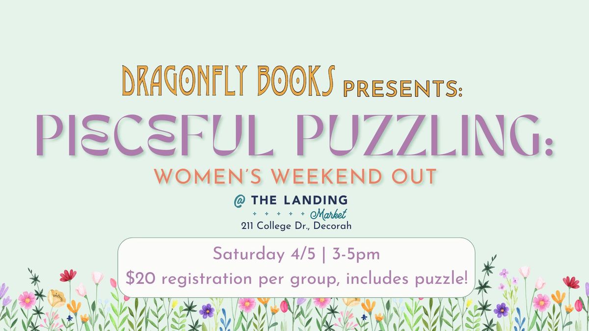 Pieceful Puzzling at The Landing: Women's Weekend Out Edition!