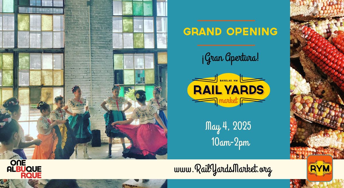 Rail Yards Market Reopens : Traditions Day 