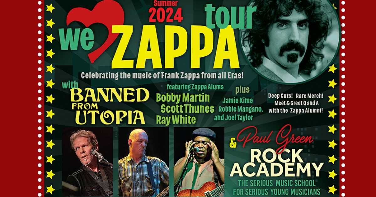 Banned From Utopia with Paul Green Rock Academy: WE LOVE ZAPPA Tour at The Grey Eagle