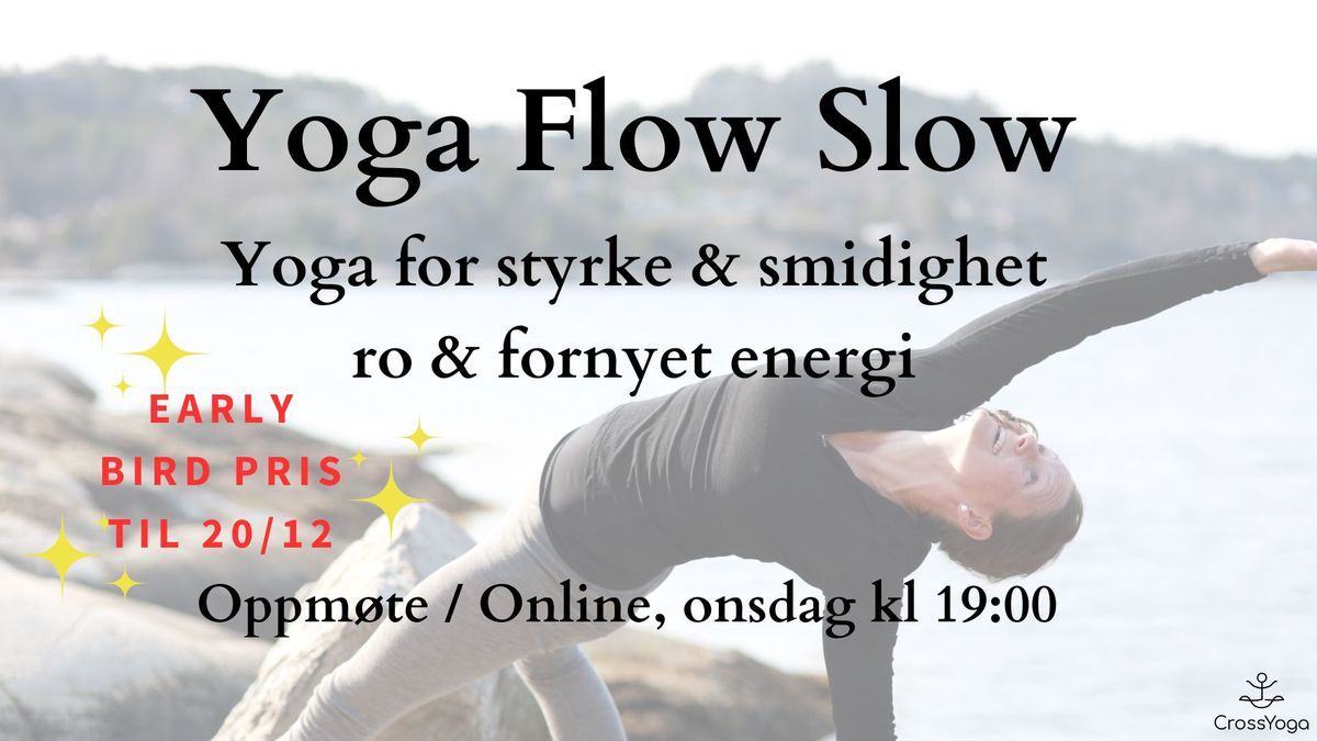 Yoga Flow Slow-!Early Bird!-p\u00e5 B\u00f8ler & online