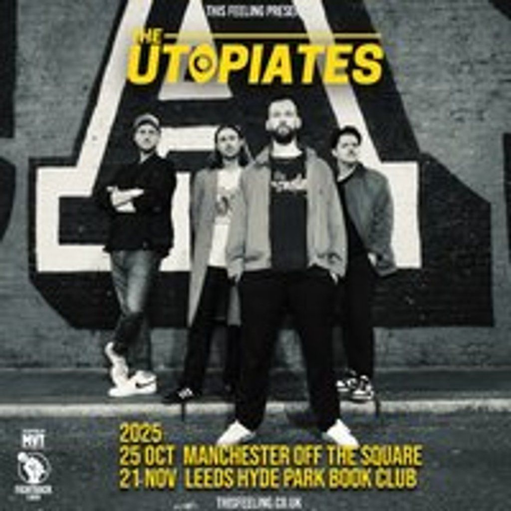 The Utopiates - Manchester