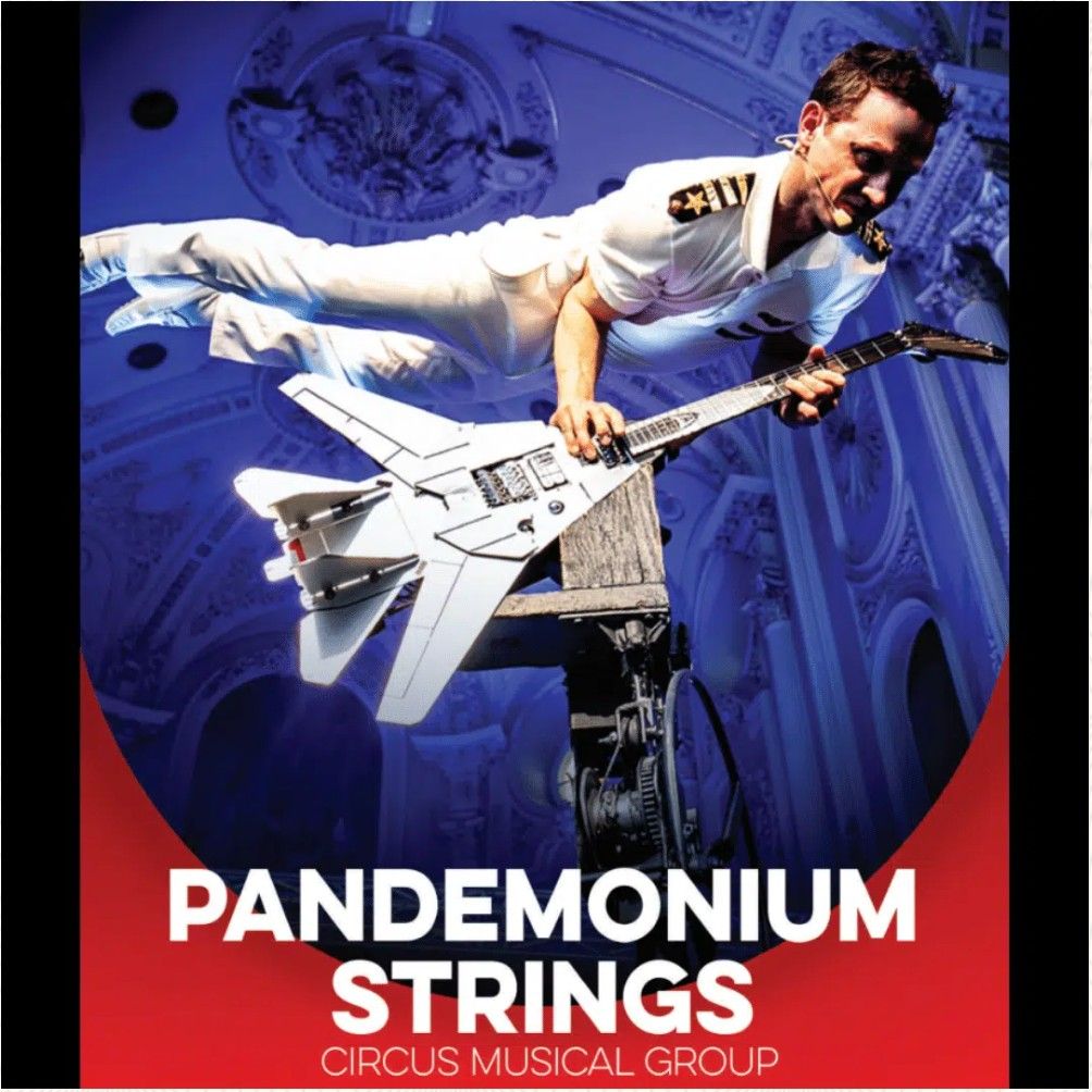 PANDEMONIUM STRINGS \u2013 MUSIC, CIRCUS & VARIETY SHOW