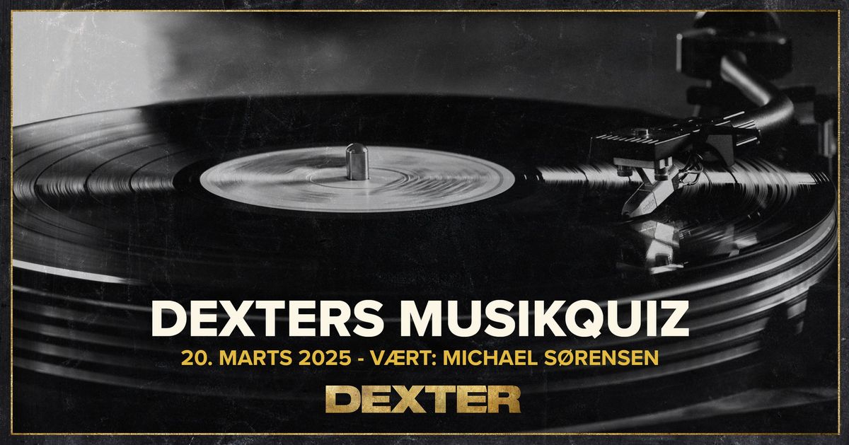 Dexters Musikquiz - Dexter, Odense