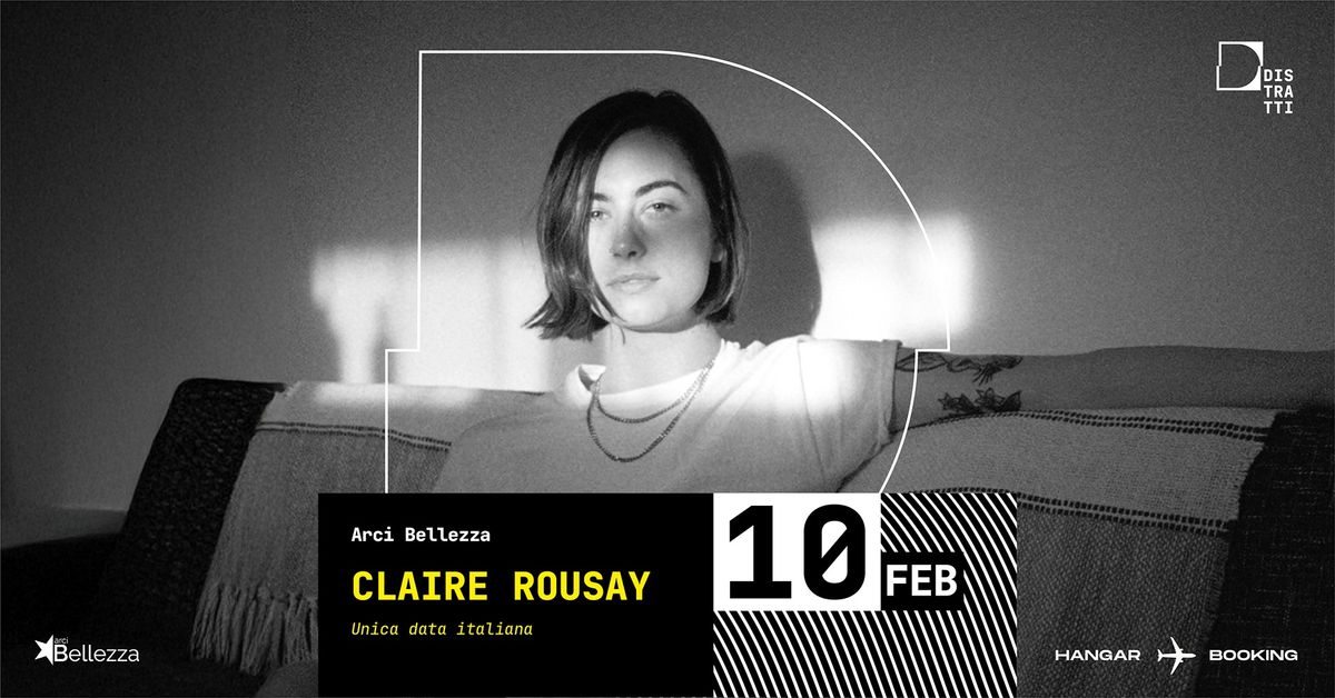 CLAIRE ROUSAY | Milano, Arci Bellezza