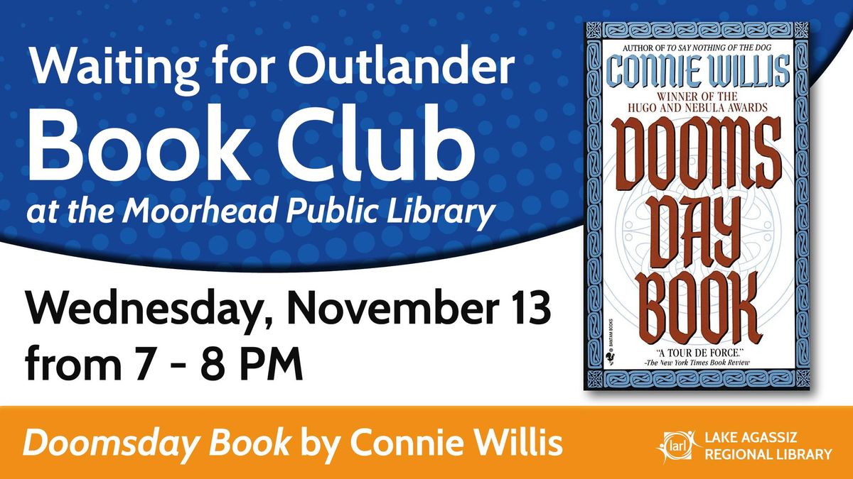 Waiting for Outlander Book Club Let's discuss "Doomsday Book" by Connie Willis