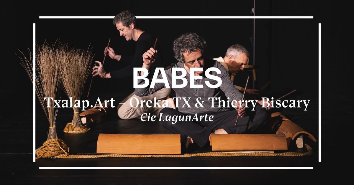 BABES \u2014 Txalap.Art \u2013 Oreka TX & Thierry Biscary