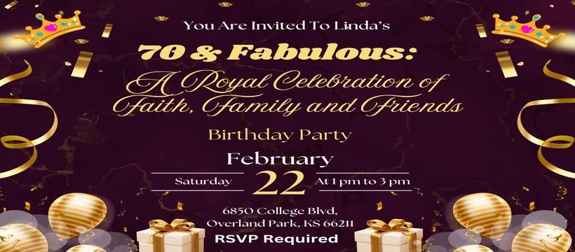 Linda's 70 & Fabulous Royal Celebration!