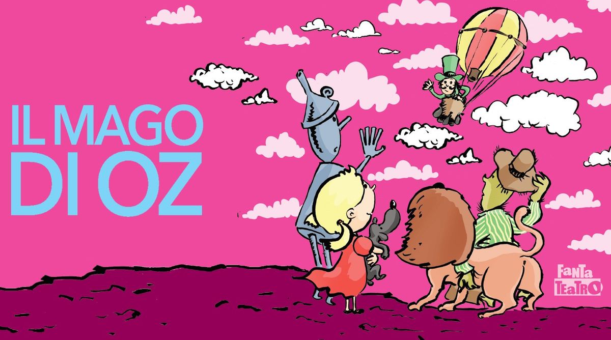 Il mago di Oz - Teatro Duse  