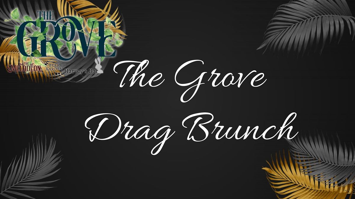 The Grove Drag Brunch