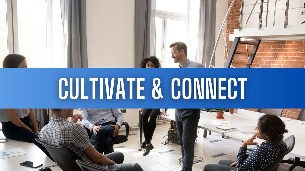 Cultivate & Connect Coaching Series
