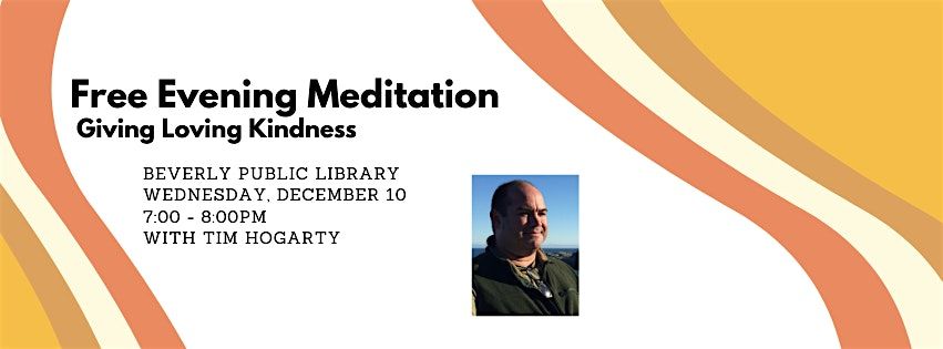 Meditations in Beverly: Giving Loving Kindness