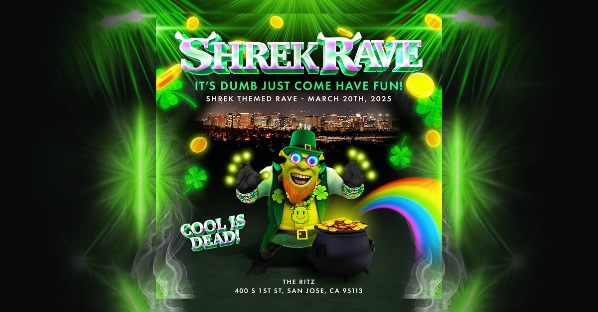 SHREK RAVE - The Ritz