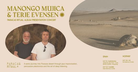 Paracas Ritual - Manongo Mujica & Terje Evensen (Madrid)