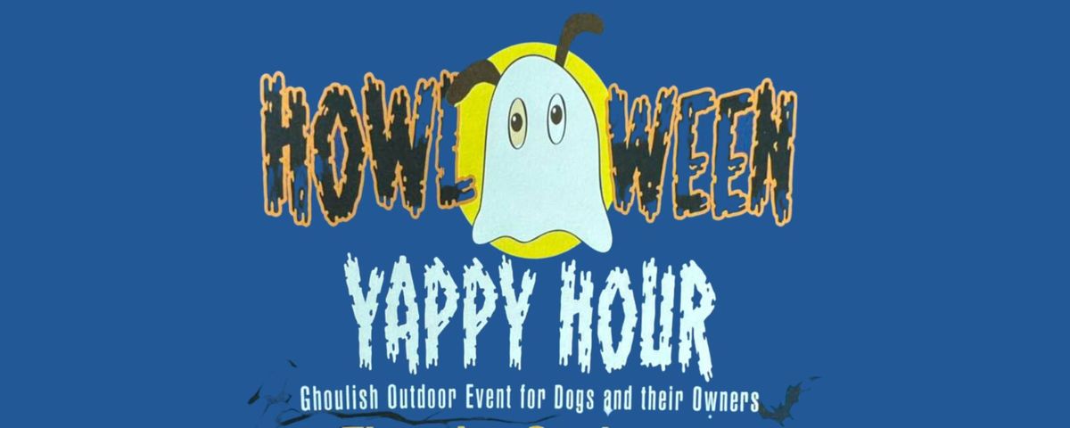 Howl-O-Ween Yappy Hour