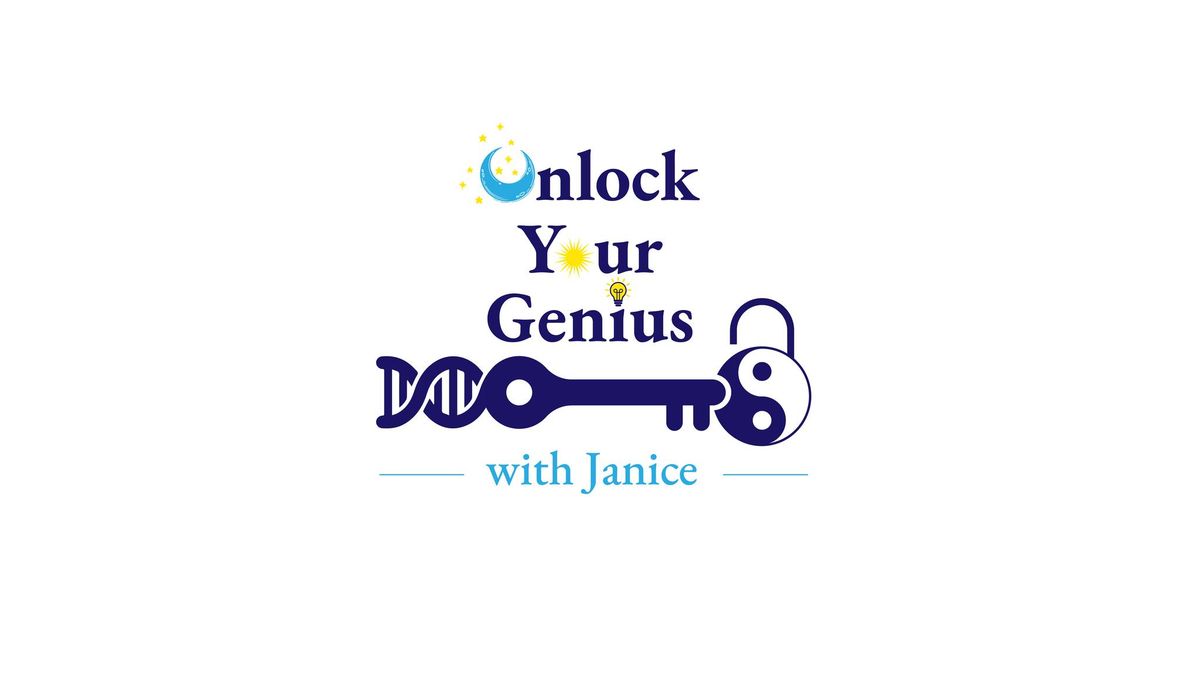 Unlock your Genius with Janice