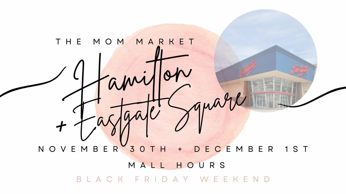 Black Friday Weekend at Eastgate Square Mall