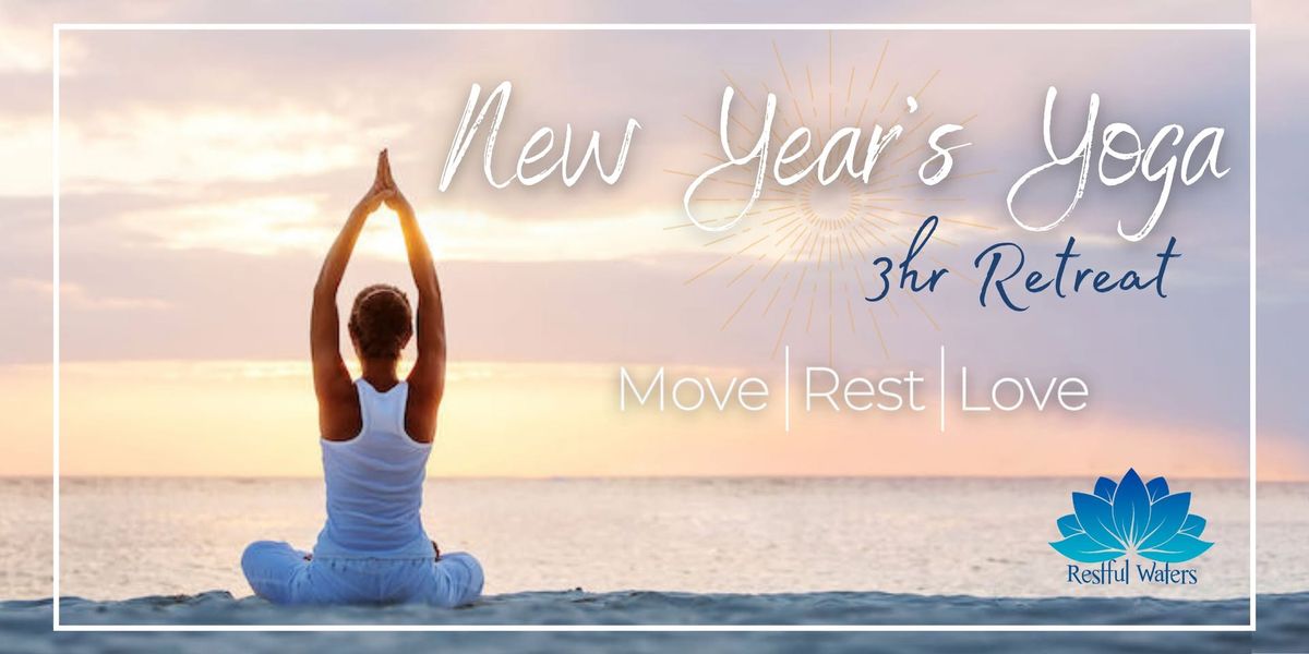 New Years Yoga 3 Hour Retreat