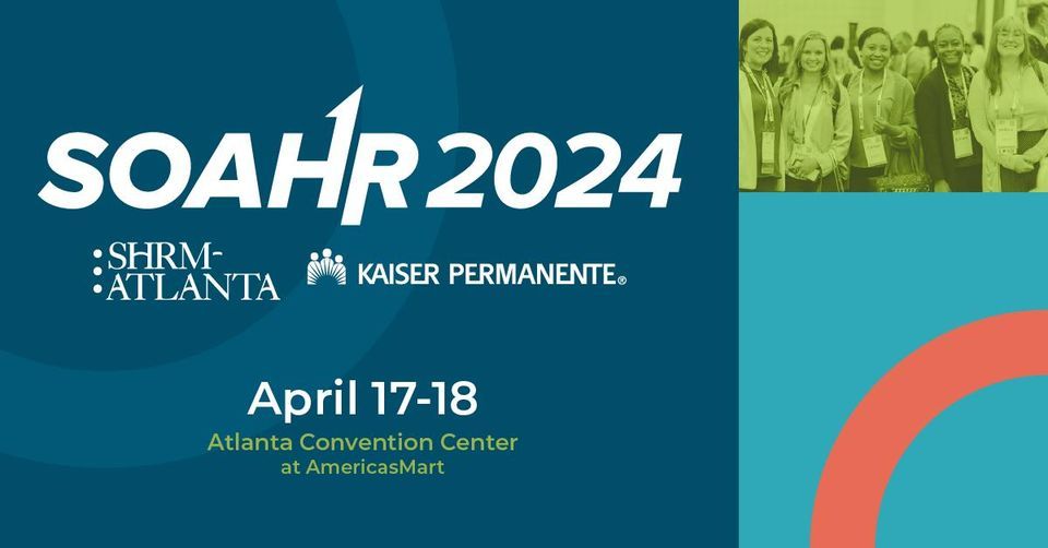 SOAHR 2024 | SHRM-Atlanta HR Conference 