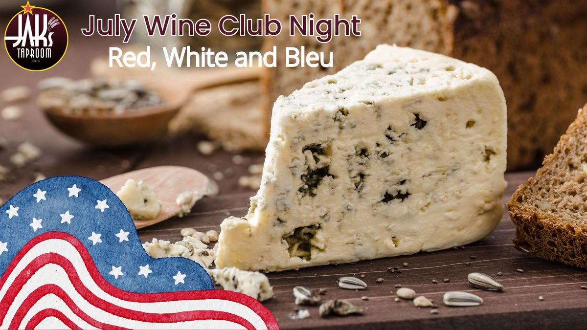 July Wine Club - Red, White and Bleu
