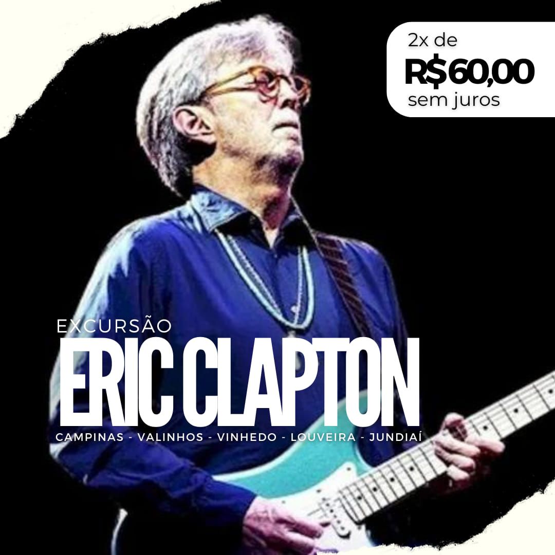 EXCURS\u00c3O ERIC CLAPTON