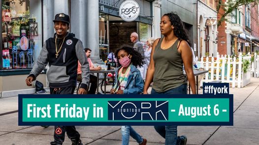 August First Friday in Downtown York