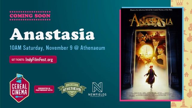 Cereal Cinema presents Anastasia 