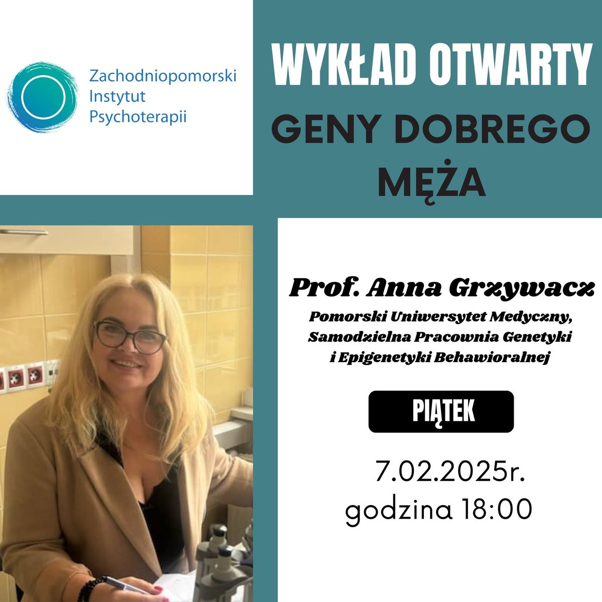 Wyk\u0142ad Otwarty: Geny dobrego m\u0119\u017ca - Prof. Anna Grzywacz 