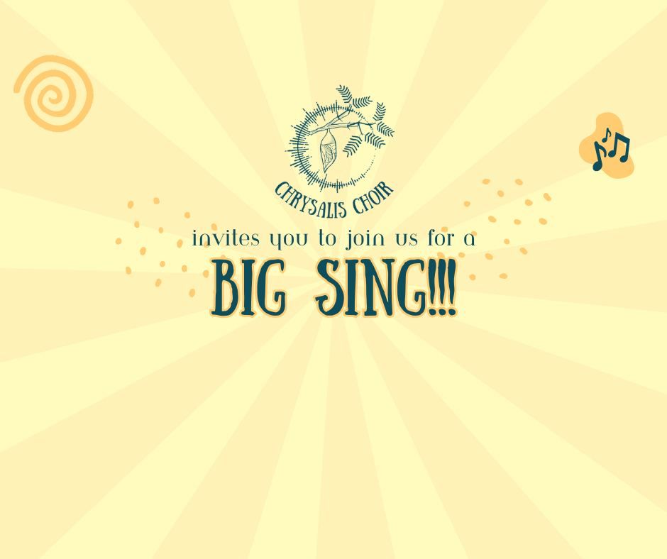 Chrysalis Choir Presents a BIG SING!!! Dedicated to Earth Love \ud83c\udf0e\ud83c\udf00\ud83e\udd8b\ud83c\udfb6