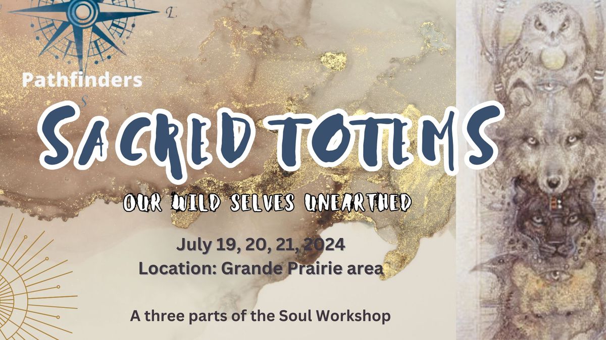 Sacred Totems: Your Wild Self Unearthed