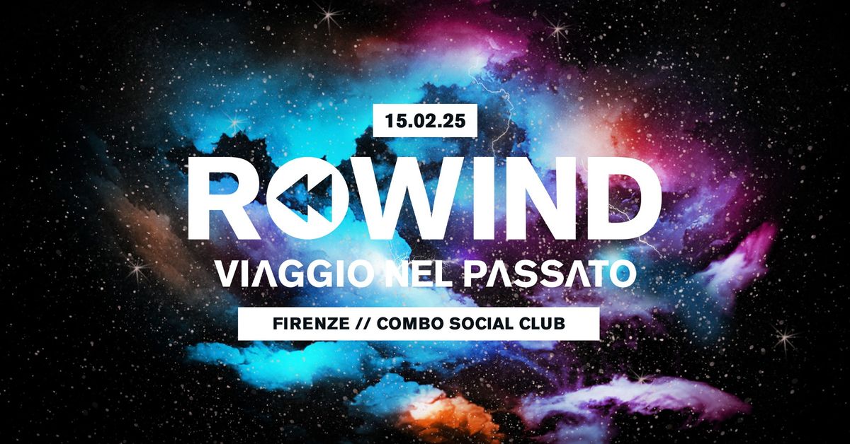 Rewind, viaggio nel passato\u00ae \u2022 Firenze \u2022 Combo Social Club