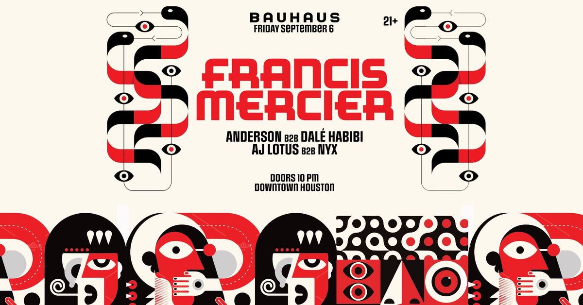 FRANCIS MERCIER @ Bauhaus