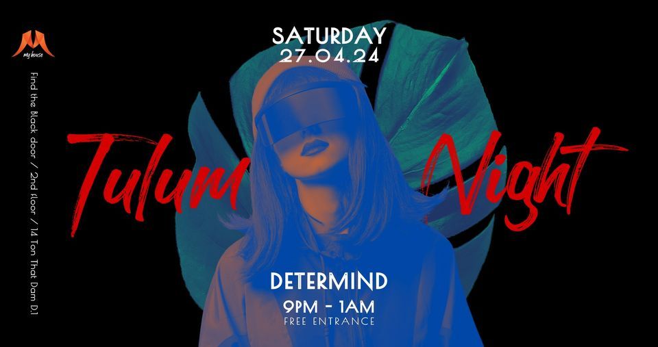Tulum Night \/ DJ Determind