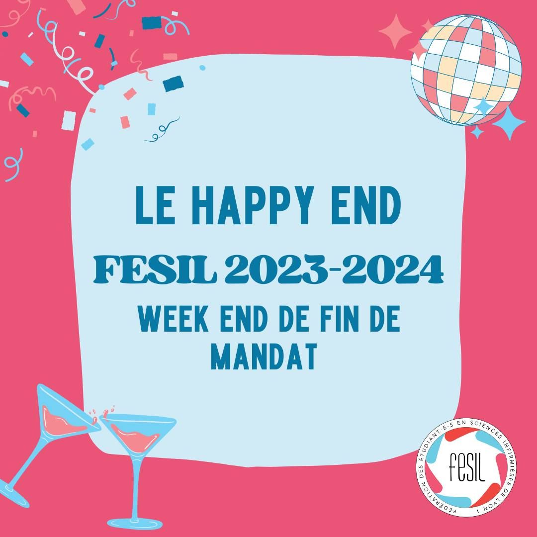 \ud83c\udf89[HAPPY END FESIL] - Le Week-end de fin de mandat \ud83c\udf89 