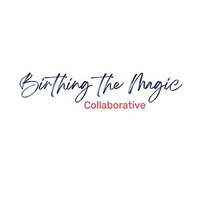 Birthing the Magic Collaborative