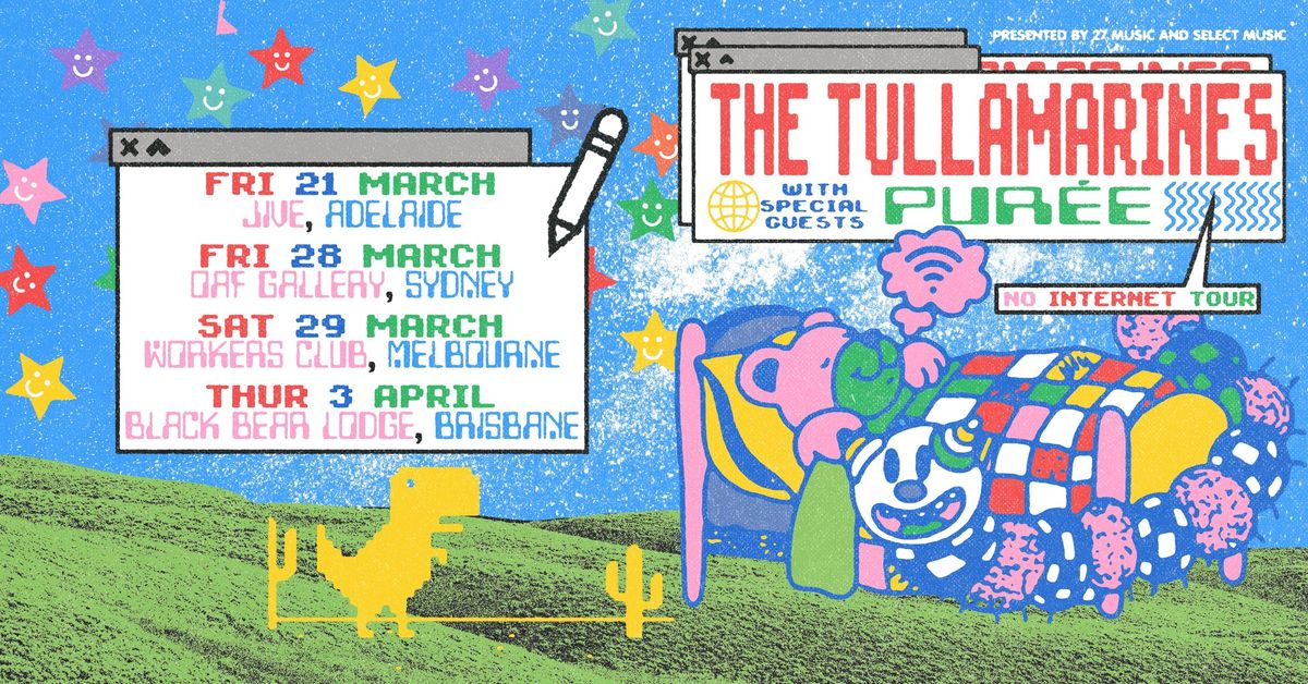 The Tullamarines & Pur\u00e9e | NO INTERNET TOUR | MELBOURNE